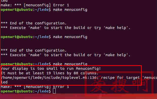 固件编译输入make menuconfig显示Your display is too small to run Menuconfig!